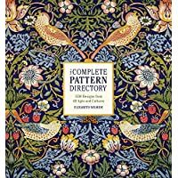 The Complete Pattern Directory: 1500 Designs from All Ages and Cultures